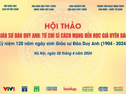 Sắp diễn ra Hội thảo "Giáo sư Đào Duy Anh: Từ chí sĩ cách mạng đến học giả uyên bác"