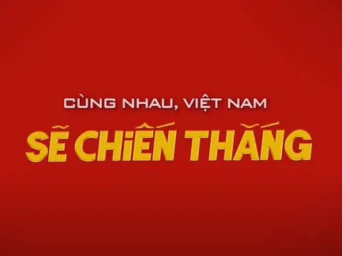 Việt Nam Sẽ Chiến Thắng - MV Cổ Vũ Chống Covid-19